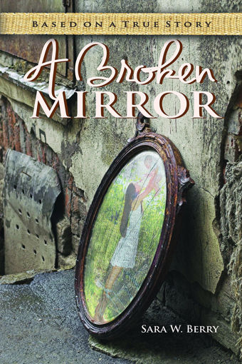 Picture of A Broken Mirror Book by Sara Berry