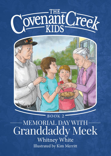 Picture of (eBook) The Covenant Creek Kids: Memorial Day with Granddaddy Meek by Whitney White