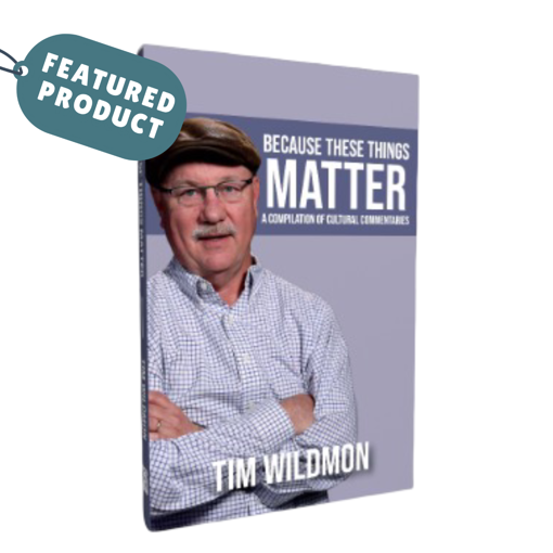 Picture of Because These Things Matter by Tim Wildmon